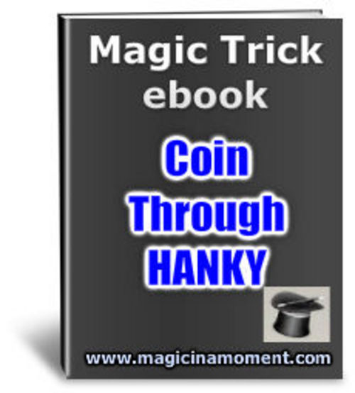 Product picture Coin Through Hanky - Brandable Magic Trick e-book